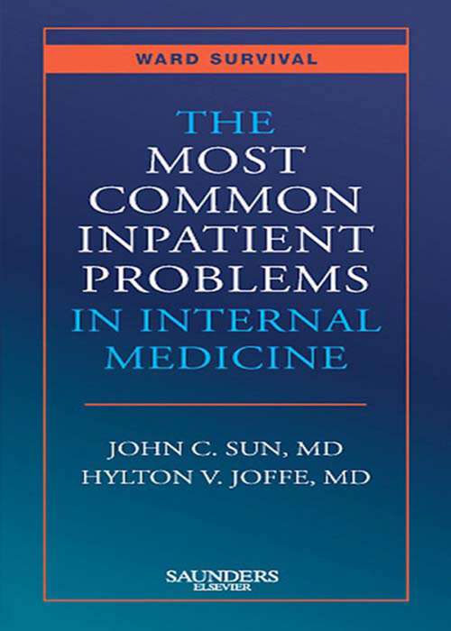 Book cover of The Most Common Inpatient Problems in Internal Medicine: Ward Survival