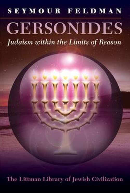 Book cover of Gersonides: Judaism within the Limits of Reason (The Littman Library of Jewish Civilization)