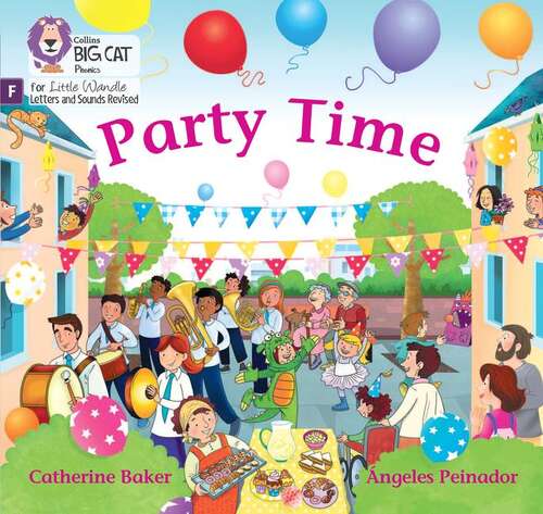 Book cover of Party Time!: Foundations for Phonics (PDF) (Big Cat Phonics for Little Wandle Letters and Sounds Revised)