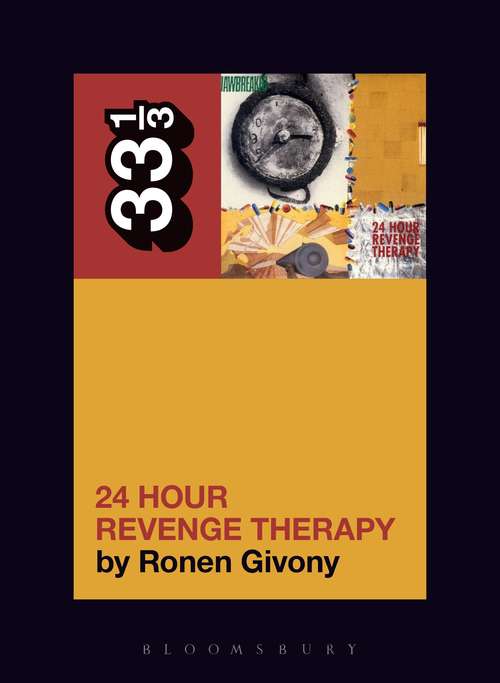 Book cover of Jawbreaker's 24 Hour Revenge Therapy (33 1/3 #130)