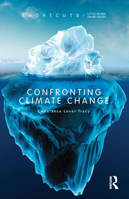 Book cover of Confronting Climate Change (Shortcuts)