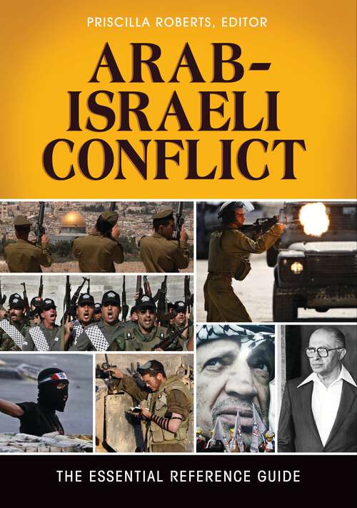 Book cover of Arab-Israeli Conflict: The Essential Reference Guide