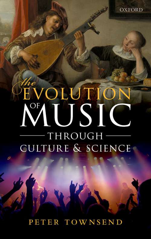 Book cover of The Evolution of Music through Culture and Science