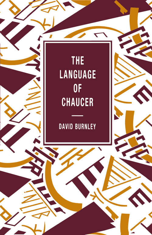 Book cover of The Language of Chaucer (1st ed. 1983) (The Language of Literature)