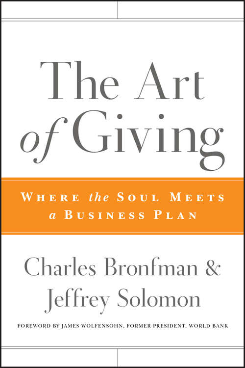 Book cover of The Art of Giving: Where the Soul Meets a Business Plan