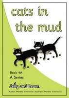 Book cover of Cats in the Mud (A Series: Book 4)