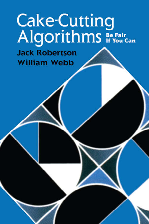Book cover of Cake-Cutting Algorithms: Be Fair if You Can