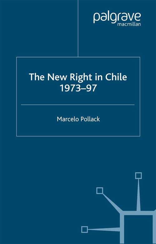 Book cover of New Right in Chile (1999) (St Antony's Series)