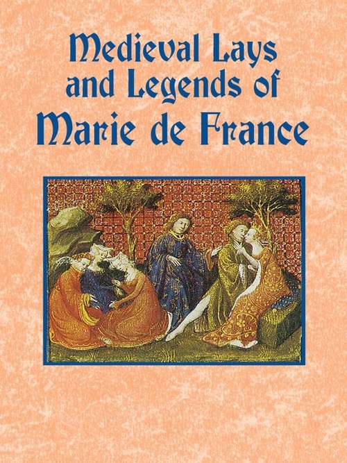 Book cover of Medieval Lays and Legends of Marie de France