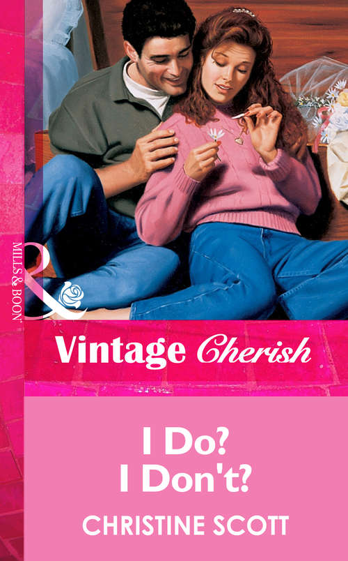 Book cover of I Do? I Don't? (ePub First edition) (Mills And Boon Vintage Cherish Ser.)