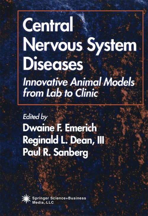 Book cover of Central Nervous System Diseases: Innovative Animal Models from Lab to Clinic (2000) (Contemporary Neuroscience)