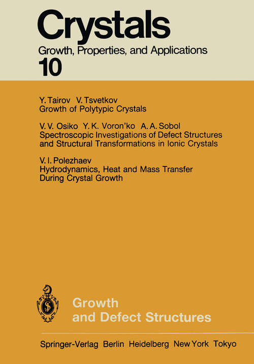 Book cover of Growth and Defect Structures (1984) (Crystals #10)