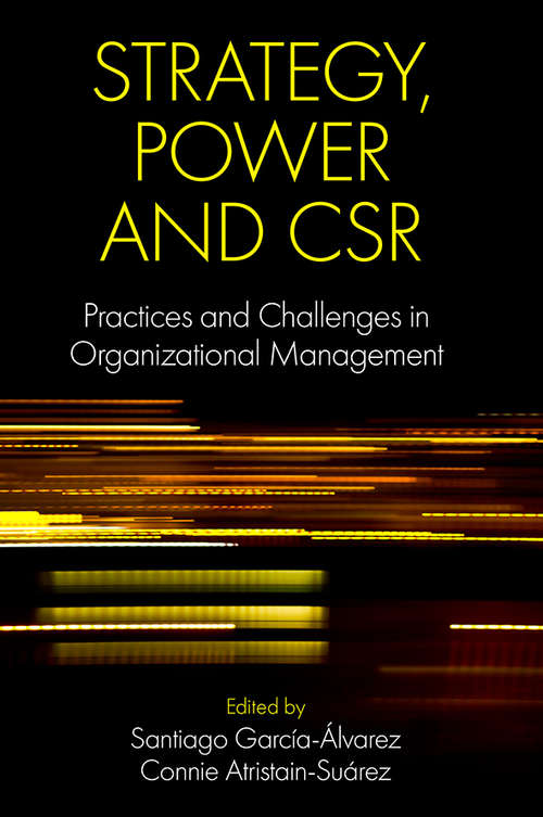Book cover of Strategy, Power and CSR: Practices and Challenges in Organizational Management