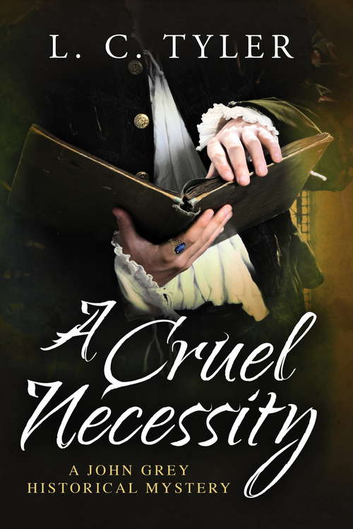 Book cover of A Cruel Necessity (A John Grey Historical Mystery #1)