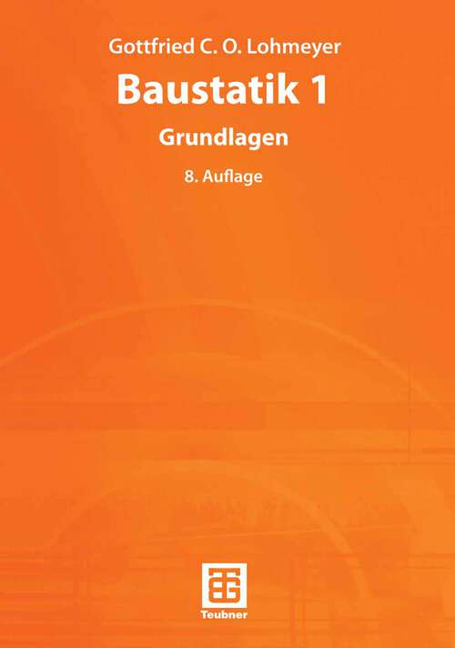Book cover of Baustatik 1: Grundlagen (8., überarb. u. akt. Aufl. 2002)