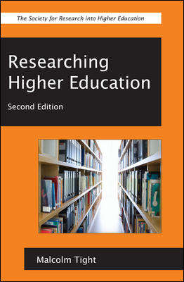 Book cover of Researching Higher Education (UK Higher Education OUP  Humanities & Social Sciences Higher Education OUP)
