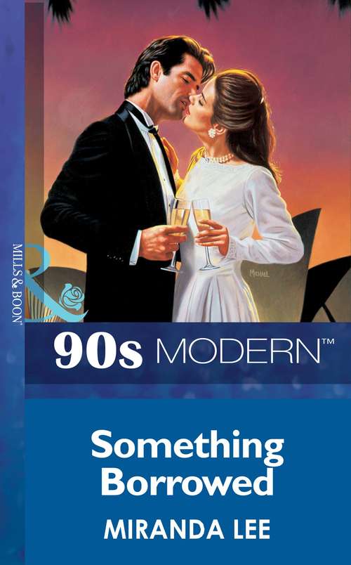 Book cover of Something Borrowed: Something Borrowed Vendetta (ePub First edition) (Mills And Boon Vintage 90s Modern Ser.)