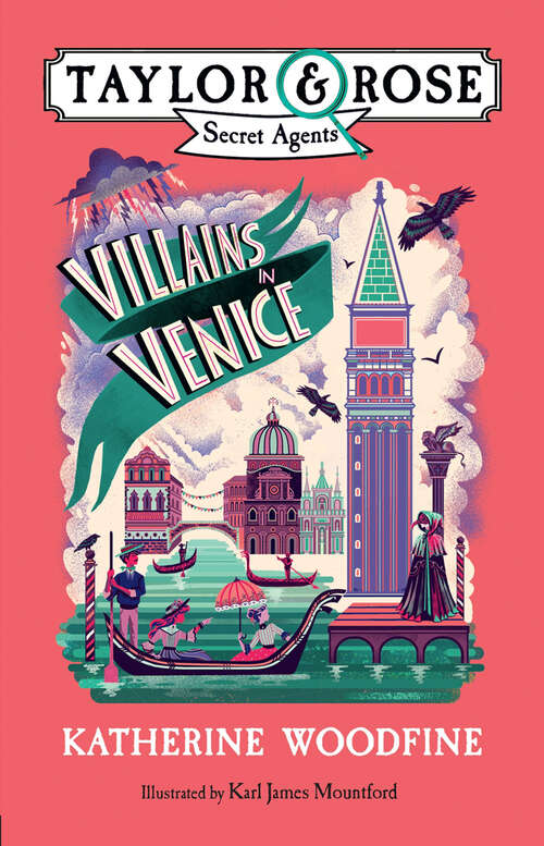 Book cover of Villains in Venice (Taylor and Rose Secret Agents 3)