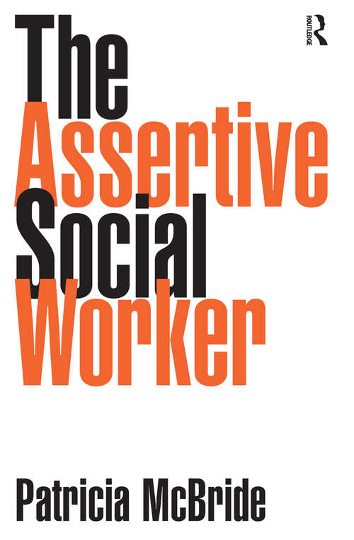 Book cover of The Assertive Social Worker