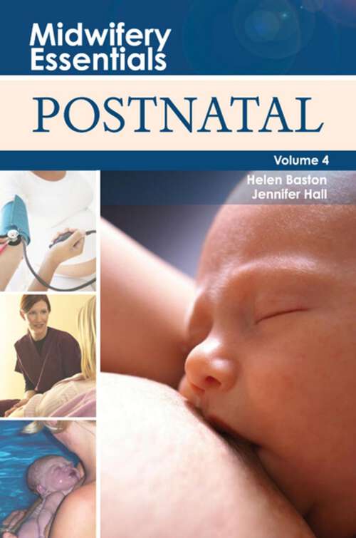 Book cover of Midwifery Essentials: Midwifery Essentials: Postnatal E-Book (2) (Midwifery Essentials: Volume 4)