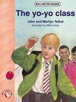 Book cover of Wellington Square Reinforcement Readers, Level 1, Reinforcement Readers: The yo-yo class