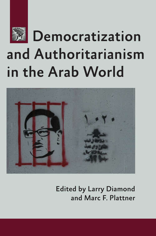 Book cover of Democratization and Authoritarianism in the Arab World (A Journal of Democracy Book)