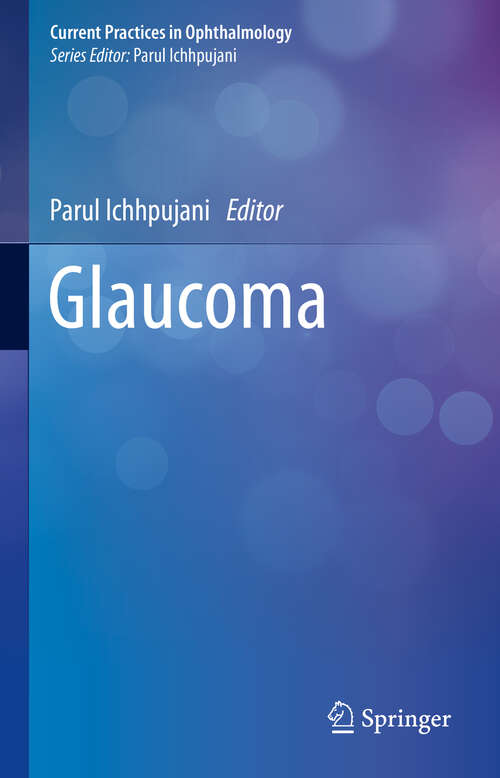 Book cover of Glaucoma (1st ed. 2019) (Current Practices in Ophthalmology)
