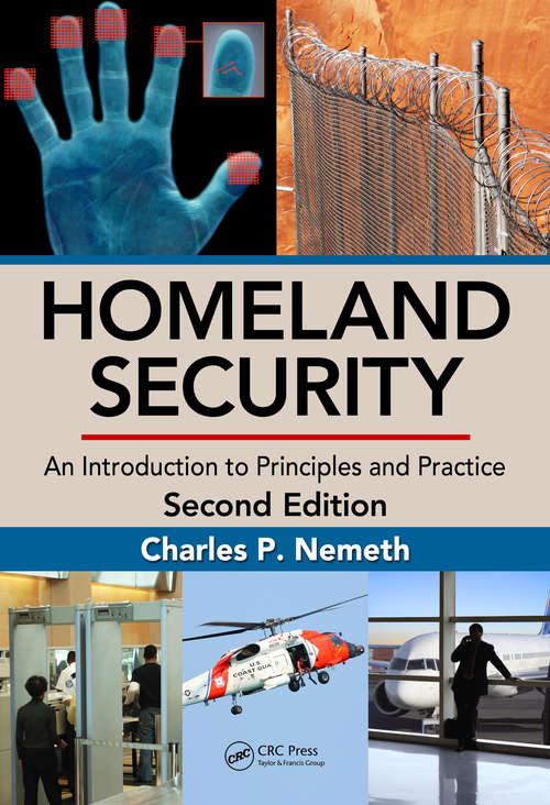 Book cover of Homeland Security: An Introduction to Principles and Practice, Second Edition