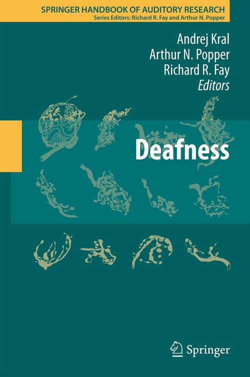 Book cover of Deafness (2013) (Springer Handbook of Auditory Research #47)