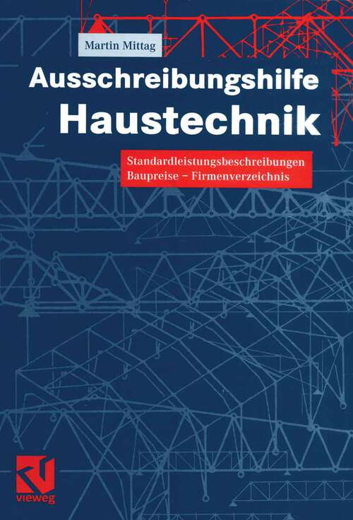 Book cover of Ausschreibungshilfe Haustechnik: Standardleistungsbeschreibungen — Baupreise — Firmenverzeichnis (2002)