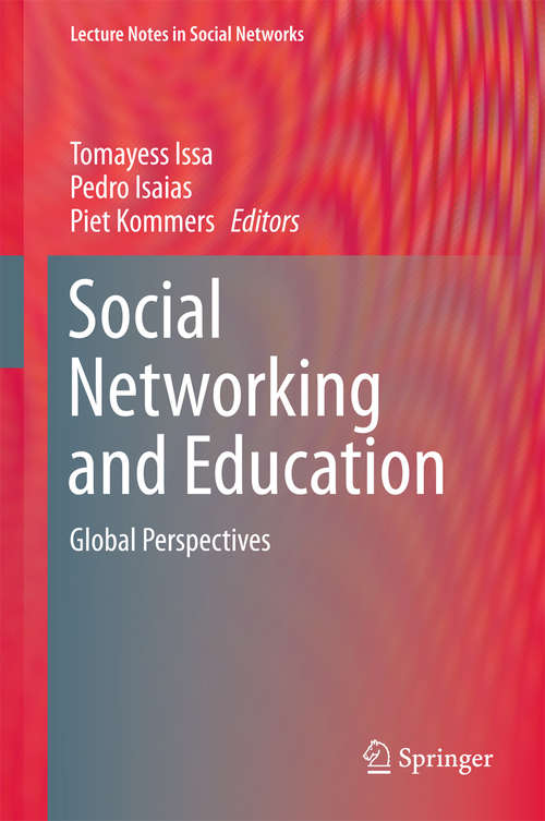 Book cover of Social Networking and Education: Global Perspectives (1st ed. 2016) (Lecture Notes in Social Networks)