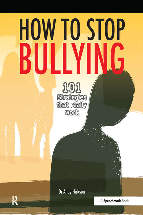 Book cover of How to Stop Bullying: 101 Strategies That Really Work