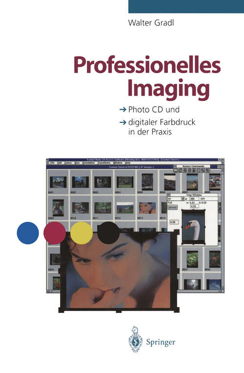 Book cover of Professionelles Imaging: Photo CD und digitaler Farbdruck in der Praxis (1996)