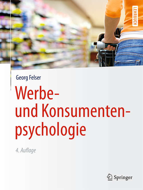 Book cover of Werbe- und Konsumentenpsychologie (4. Aufl. 2015)