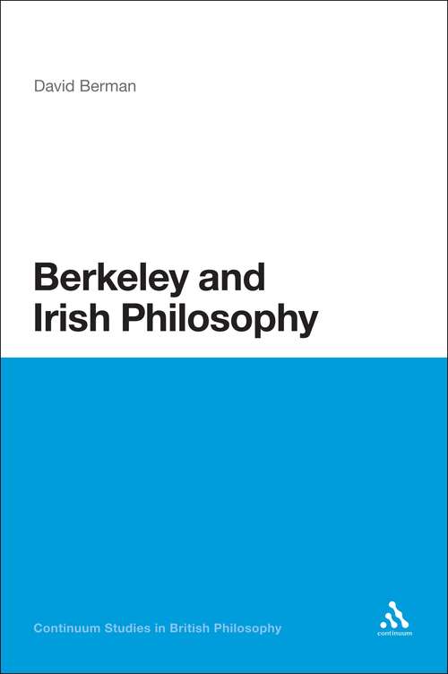 Book cover of Berkeley and Irish Philosophy (Continuum Studies in British Philosophy)