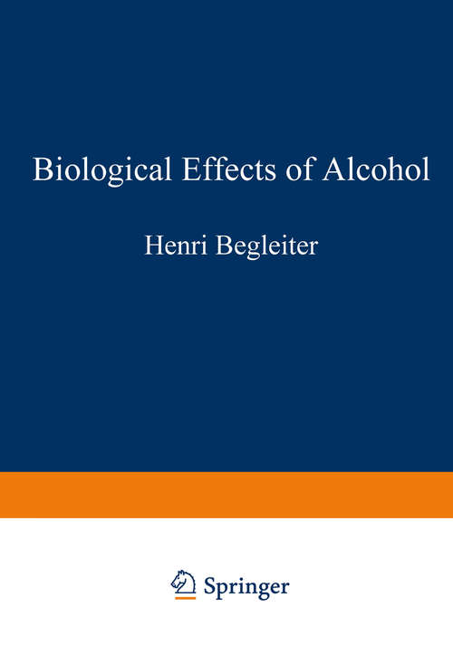 Book cover of Biological Effects of Alcohol: (pdf) (1980) (Advances in Experimental Medicine and Biology #126)