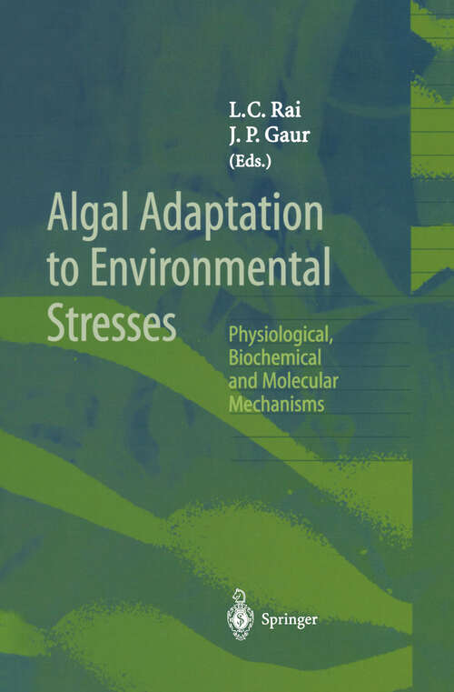Book cover of Algal Adaptation to Environmental Stresses: Physiological, Biochemical and Molecular Mechanisms (2001)
