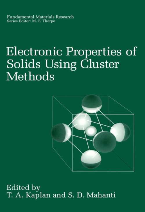 Book cover of Electronic Properties of Solids Using Cluster Methods (2002) (Fundamental Materials Research)