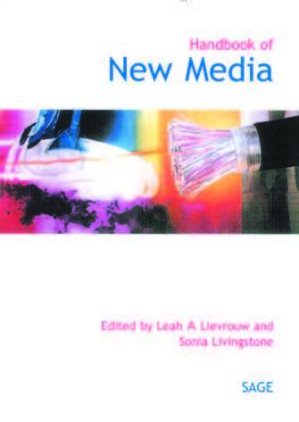 Book cover of Handbook of New Media: Social Shaping and Consequences of ICTs (PDF)