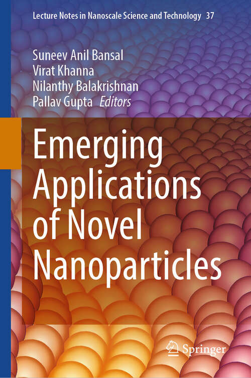 Book cover of Emerging Applications of Novel Nanoparticles (2024) (Lecture Notes in Nanoscale Science and Technology #37)