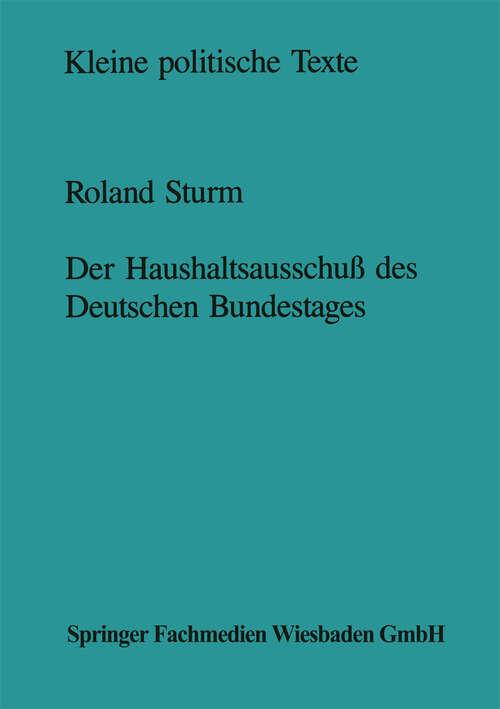 Book cover of Der Haushaltsausschuß des Deutschen Bundestages: Struktur und Entscheidungsprozeß (1988)