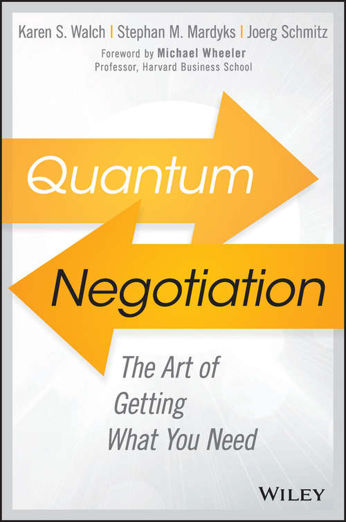 Book cover of Quantum Negotiation: The Art of Getting What You Need
