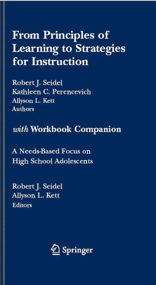 Book cover of From Principles of Learning to Strategies for Instruction-with Workbook Companion: A Needs-Based Focus on High School Adolescents (2007)