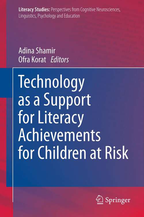 Book cover of Technology as a Support for Literacy Achievements for Children at Risk (2013) (Literacy Studies #7)