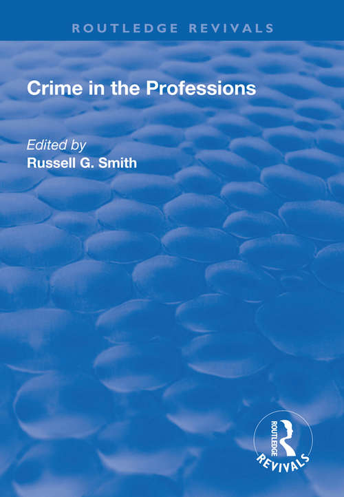 Book cover of Crime in the Professions (Routledge Revivals)