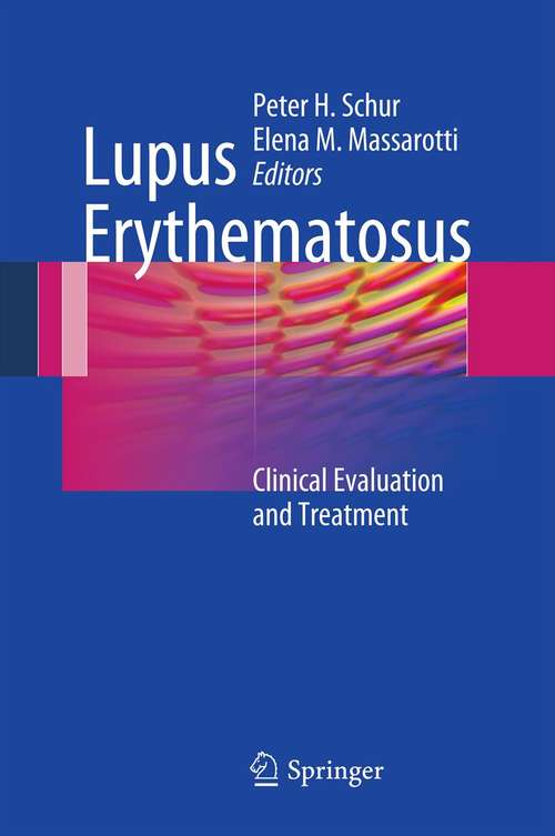 Book cover of Lupus Erythematosus: Clinical Evaluation and Treatment (2012)
