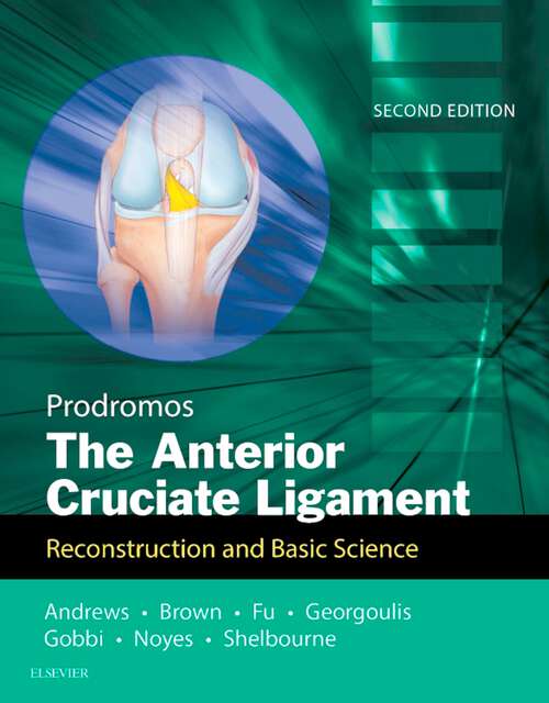 Book cover of The Anterior Cruciate Ligament: Reconstruction and Basic Science (2)