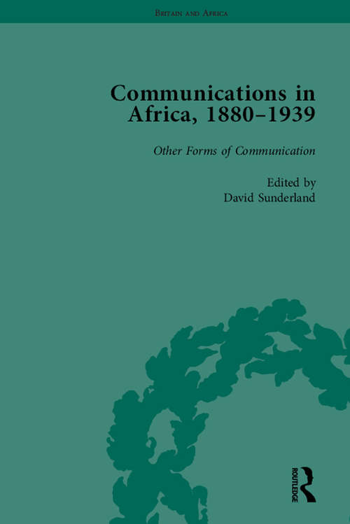 Book cover of Communications in Africa, 1880 - 1939, Volume 5: Railways: Operation And Economic Impact (Britain And Africa Ser.)
