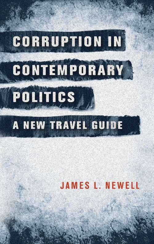 Book cover of Corruption in contemporary politics: A new travel guide