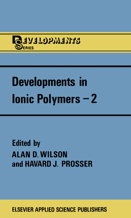 Book cover of Developments in Ionic Polymers—2 (1986)